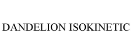 dandelion isokinetic