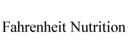fahrenheit nutrition