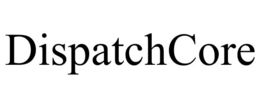dispatchcore