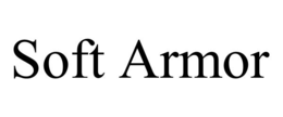 soft armor