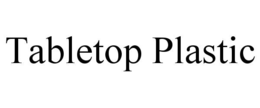 tabletop plastic
