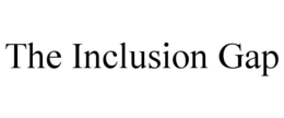 the inclusion gap