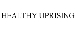 healthy uprising