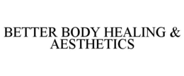 better body healing & aesthetics
