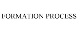 formation process