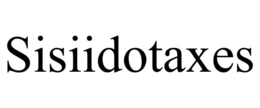 sisiidotaxes