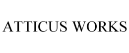 atticus works