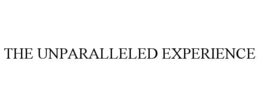 the unparalleled experience