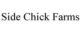 side chick farms