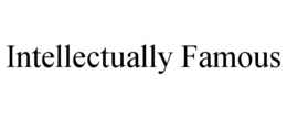 intellectually famous