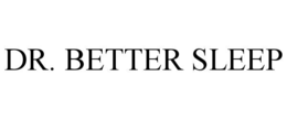 dr. better sleep