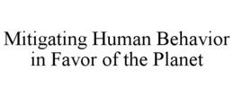 mitigating human behavior in favor of the planet