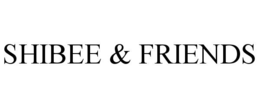 shibee & friends