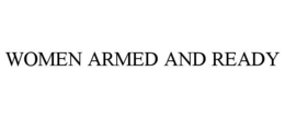 women armed and ready