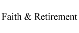 faith & retirement