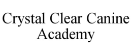crystal clear canine academy