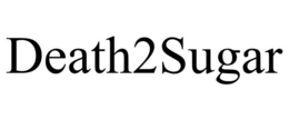death2sugar