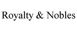 royalty & nobles
