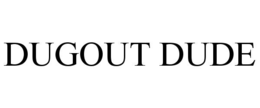 dugout dude