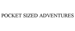 pocket sized adventures