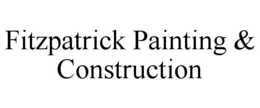 fitzpatrick painting & construction