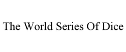 the world series of dice