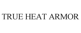 true heat armor