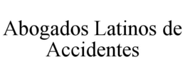 abogados latinos de accidentes