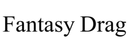 fantasy drag