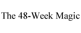 the 48-week magic