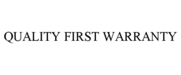 quality first warranty