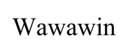 wawawin