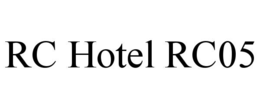 rc hotel rc05