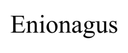 enionagus