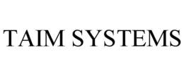 taim systems