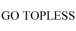 go topless