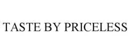 taste by priceless