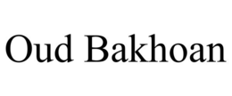 oud bakhoan