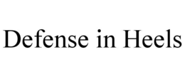 defense in heels