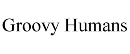 groovy humans