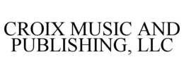 croix music and publishing, llc