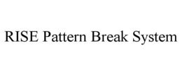 rise pattern break system