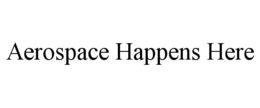aerospace happens here