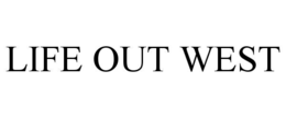 life out west