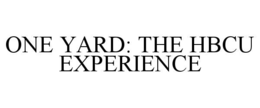 one yard: the hbcu experience