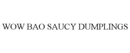 wow bao saucy dumplings