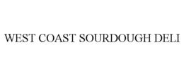 west coast sourdough deli