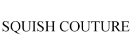 squish couture