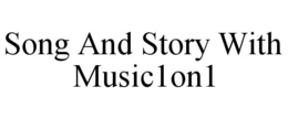 song and story with music1on1