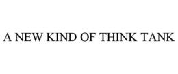 a new kind of think tank